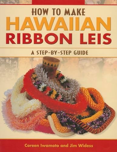 A Pocket Guide to Hawaiian Lei Making: Judy Dela Cruz, Laurie Ide